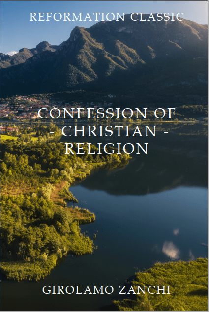 Girolamo Zanchi, “Confession of the Christian&nbsp;Religion”
