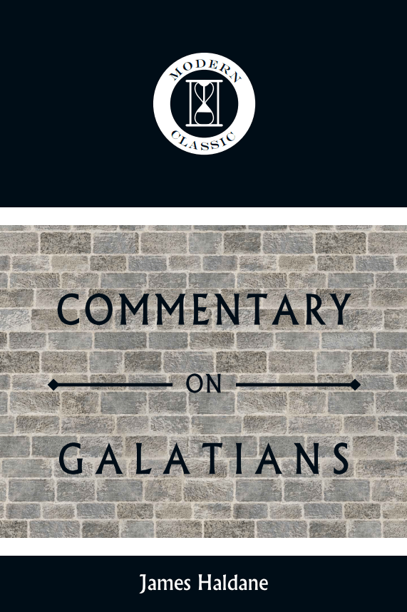 James Haldane “Commentary on Galatians”