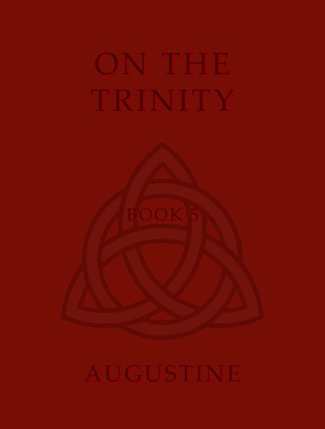 Augustine “On the Trinity: Book 5 (Pocket&nbsp;Edition)”